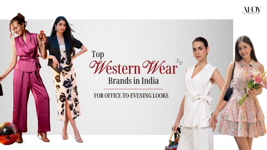 Top Western Wear Brands in India for Office-to-Evening Looks